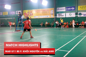 Highlights | JWS 2021 (Tháng 3) | BS U11 Chung kết: Ngô Lê Khôi Nguyên vs Phạm Thạch Hải Anh