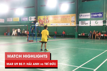 Highlights | JWS 2021 (Tháng 3) | BS U9 Chung kết: Lê Hải Anh vs Nguyễn Minh Trí Đức