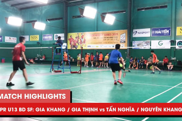 Highlights | JWS 2021 (Tháng 4) | BD U13 Bán kết: Gia Khang/Gia Thịnh vs Tấn Nghĩa/Nguyên Khang