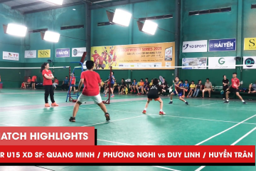 Highlights | JWS 2021 (Tháng 4) | XD U15 Bán kết: Quang Minh/Phương Nghi vs Duy Linh/Huyền Trân