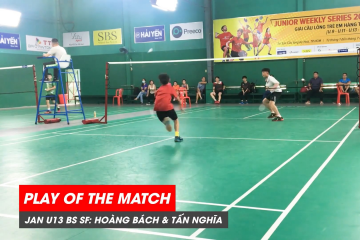 Play of the match | JWS 2021 (Tháng 1) | BS U13 Bán kết: Đỗ Nguyễn Hoàng Bách vs Nguyễn Tấn Nghĩa