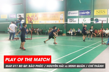 Play of the match | JWS 2021 (Tháng 3) BD U11 Tứ kết: Bảo Phúc/Nguyên Hải vs Minh Quân/Chí Thành (1)