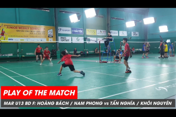 Play of the match | JWS 2021 (Tháng 3) BD U13 Chung kết: H. Bách/N. Phong vs T. Nghĩa/K. Nguyên (2)