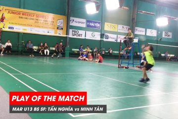 Play of the match | JWS 2021 (Tháng 3) | BS U13 Bán kết: Nguyễn Tấn Nghĩa vs Lê Minh Tân