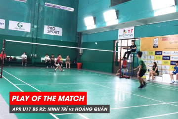 Play of the match | JWS 2021 (Tháng 4) BS U11 Vòng 2 (Bảng dưới): Lê Minh Trí vs Phạm Hoàng Quân (1)
